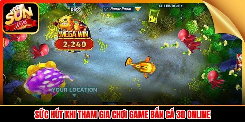 Sức hút khi tham gia chơi game bắn cá 3D online
