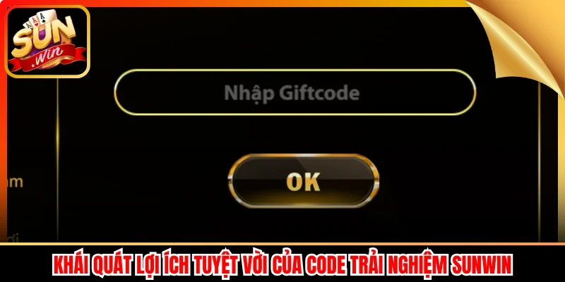 Khái quát lợi ích tuyệt vời của Code trải nghiệm Sunwin