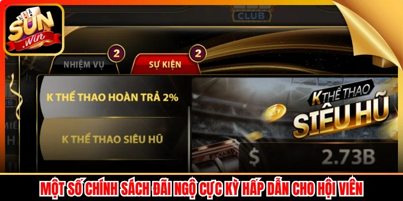 Một số chính sách đãi ngộ cực kỳ hấp dẫn cho hội viên
