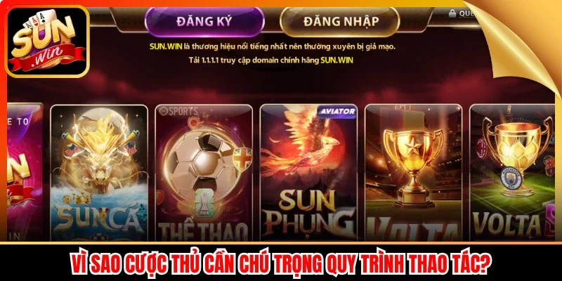 Vì sao cược thủ cần chú trọng quy trình thao tác?