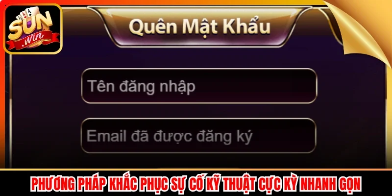 Phương pháp khắc phục sự cố kỹ thuật cực kỳ nhanh gọn