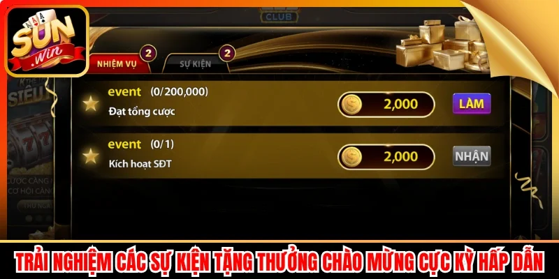 Trải nghiệm các sự kiện tặng thưởng chào mừng cực kỳ hấp dẫn