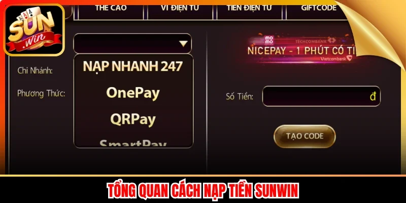 Tổng quan cách nạp tiền Sunwin
