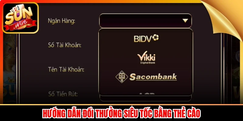 Hướng dẫn đổi thưởng siêu tốc bằng thẻ cào