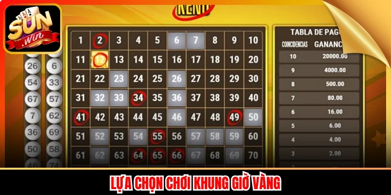 Lựa chọn chơi khung giờ vàng